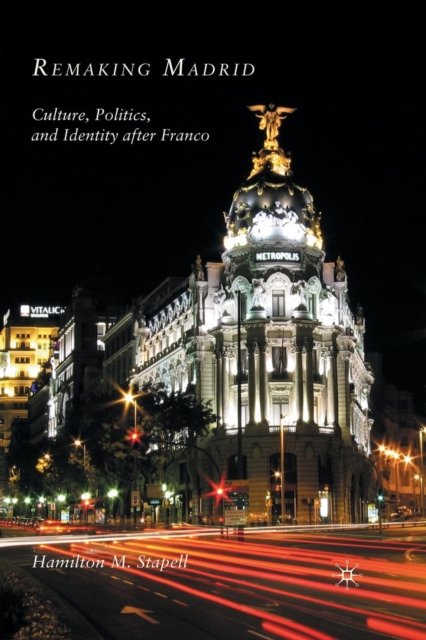 Remaking Madrid