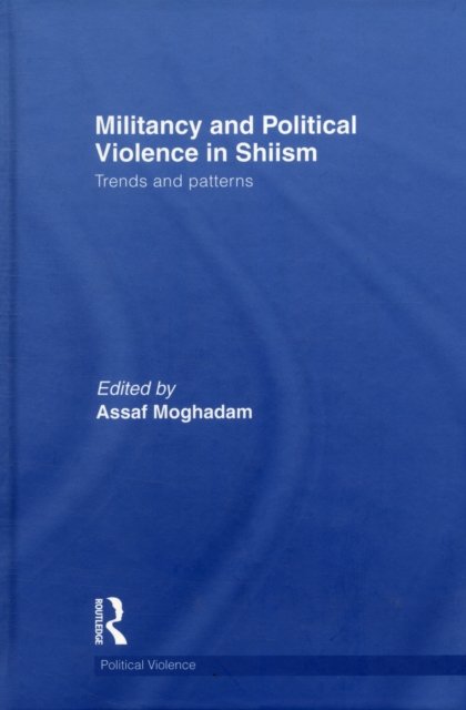Militancy and Political Violence in Shiism