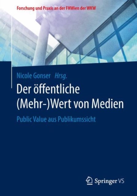 Der offentliche (Mehr-)Wert von Medien