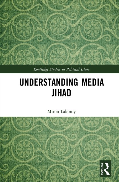 Understanding Media Jihad