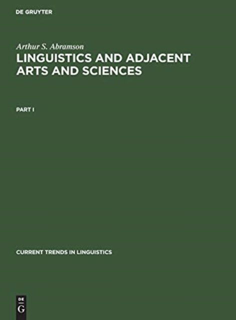 Arthur S. Abramson: Linguistics and Adjacent Arts and Sciences. Part 1