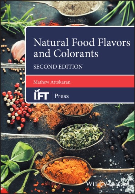 Natural Food Flavors and Colorants, 2nd Edition