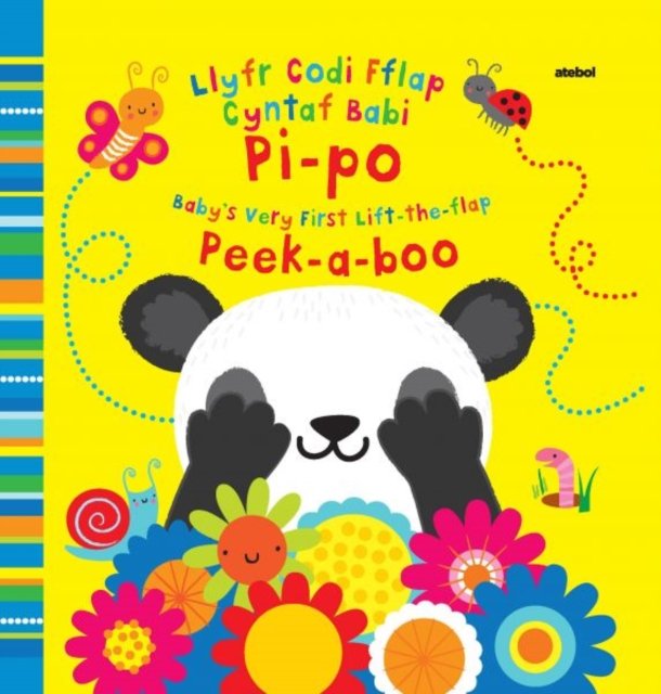 Llyfr Codi Fflap Cyntaf Babi Pi-po / Baby''s Very First Lift the Flap Peekaboo