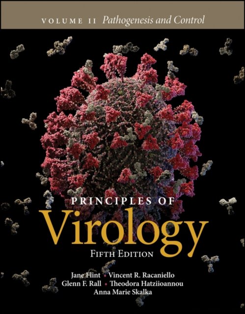 Principles of Virology – Pathogenesis and Control,  Fifth Edition Volume 2