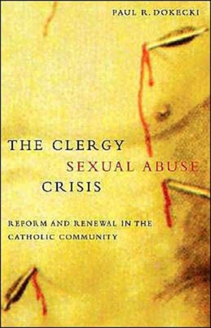The Clergy Sexual Abuse Crisis