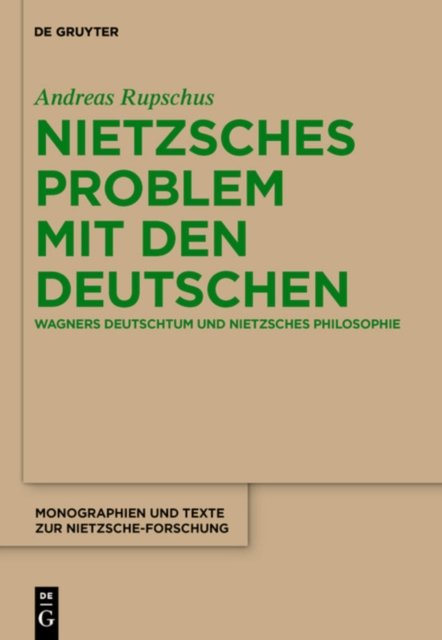 Nietzsches Problem Mit Den Deutschen