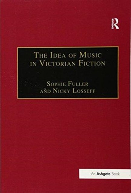 The Idea of Music in Victorian Fiction