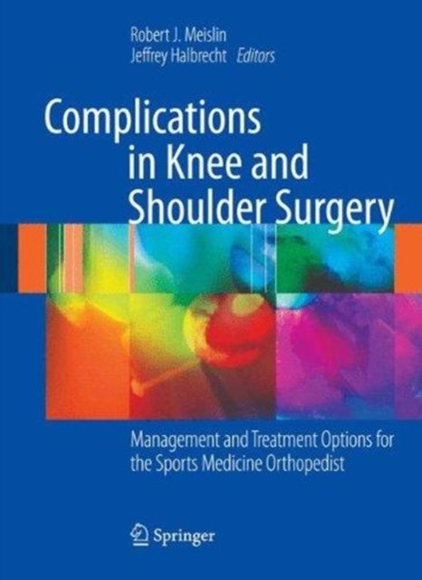 Complications in Knee and Shoulder Surgery