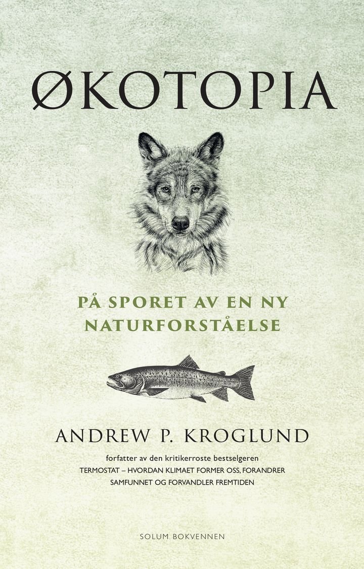 Økotopia - på sporet av en ny naturforståelse