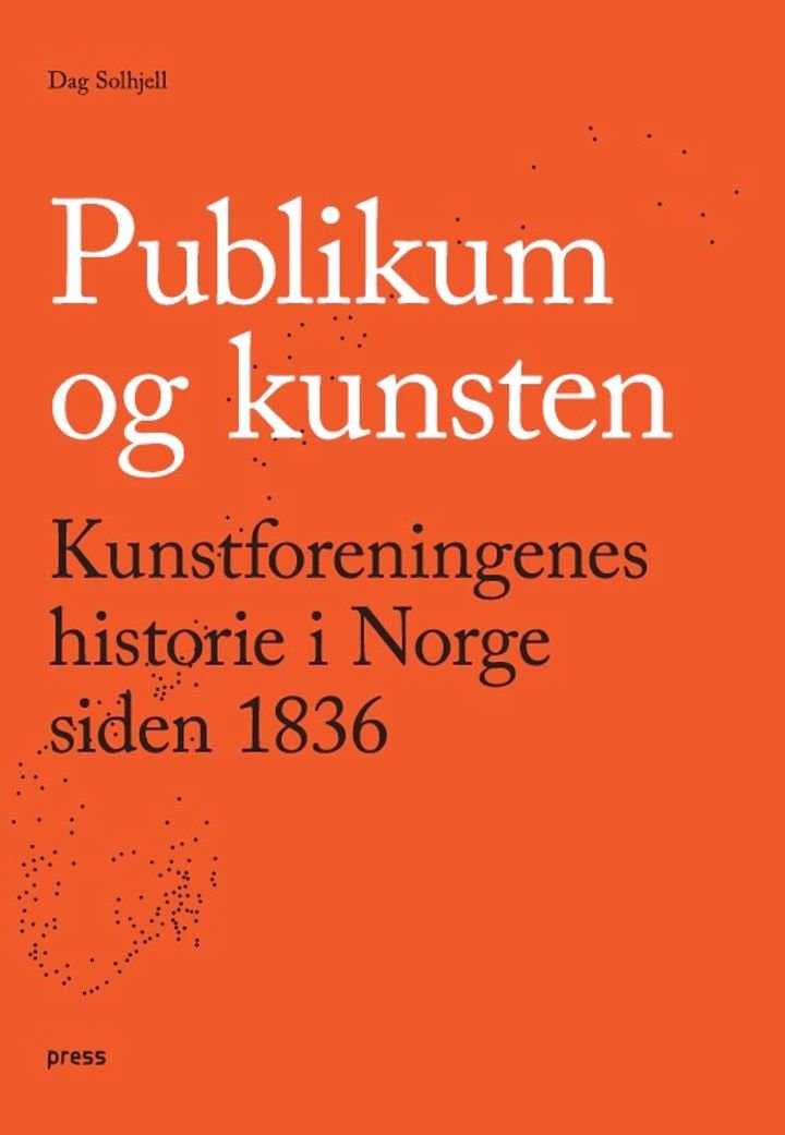 Publikum og kunsten - kunstforeningenes historie i Norge siden 1836