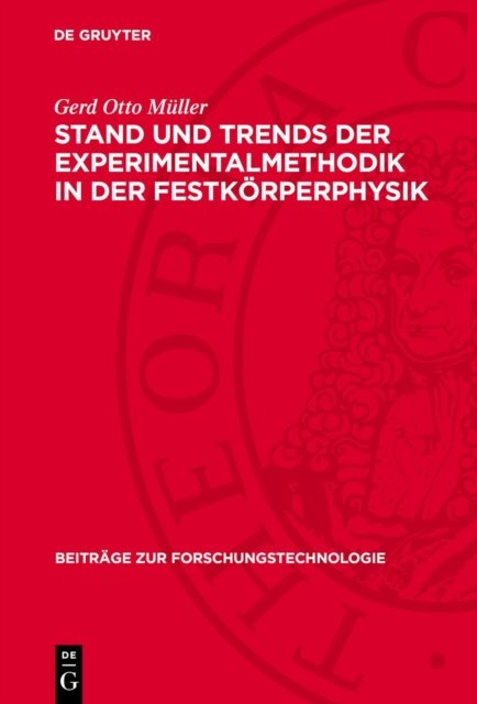 Stand Und Trends Der Experimentalmethodik in Der Festkorperphysik