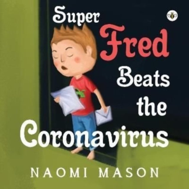 Super Fred Beats the Coronavirus