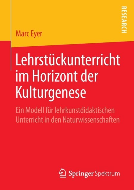 Lehrstuckunterricht im Horizont der Kulturgenese