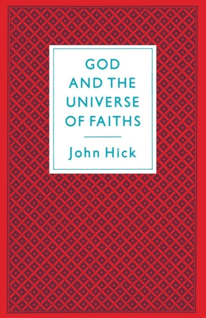 God And The Universe Of Faiths