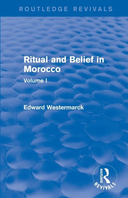 Ritual and Belief in Morocco