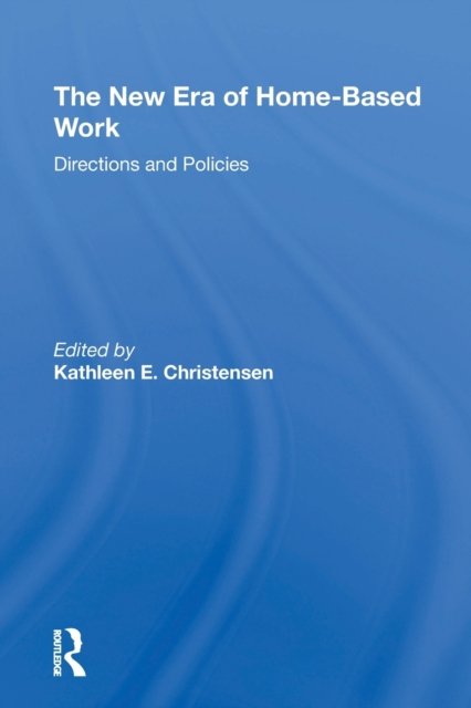 The New Era of Homebased Work
