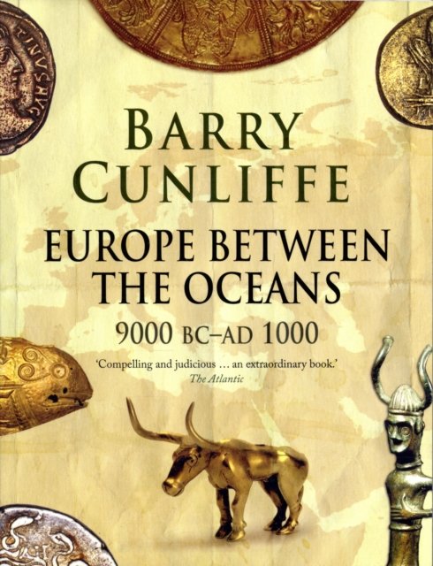 Europe Between the Oceans – 9000 BC–AD 1000