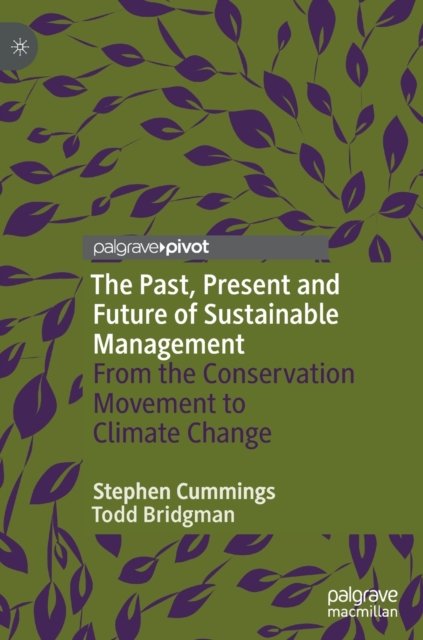The Past, Present and Future of Sustainable Management