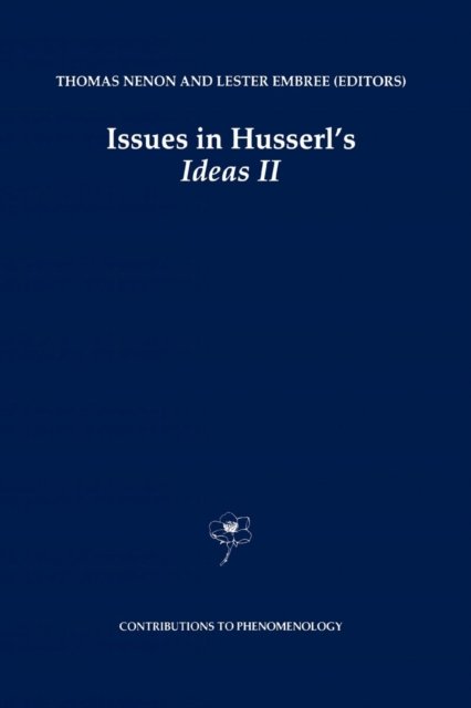 Issues in Husserl’s Ideas II