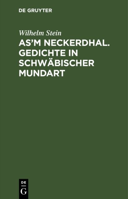 As'm Neckerdhal. Gedichte in Schwabischer Mundart