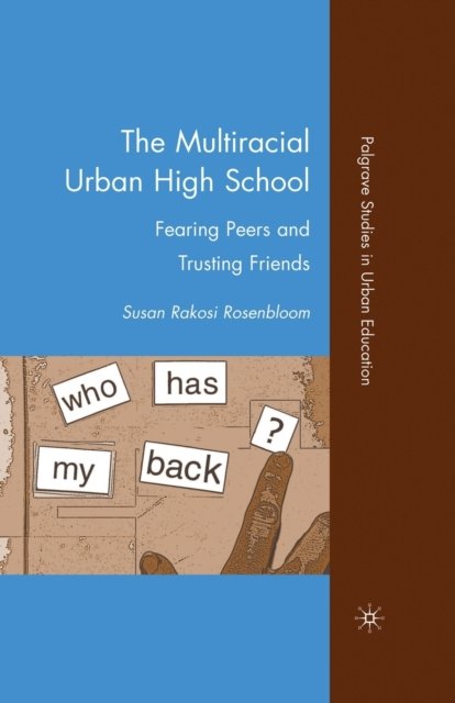 The Multiracial Urban High School