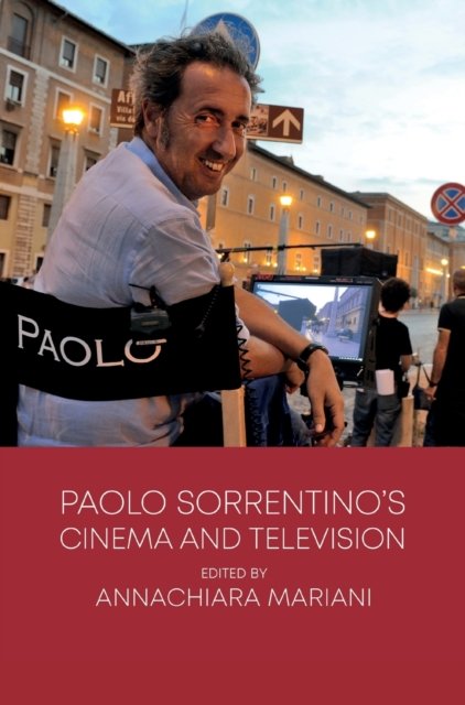 Paolo Sorrentino''s Cinema and Television