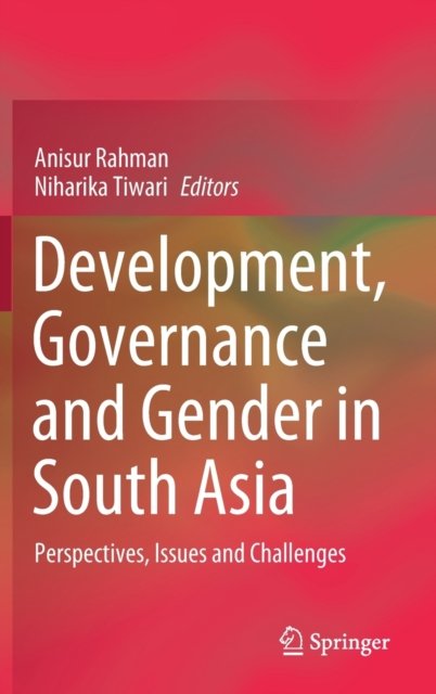 Development, Governance and Gender in South Asia