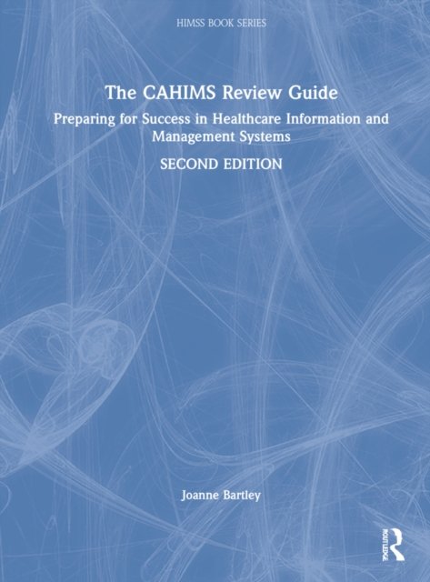 The CAHIMS Review Guide