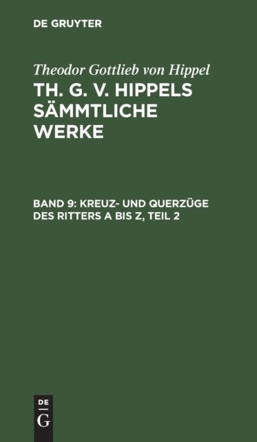 Kreuz- Und Querzuge Des Ritters a Bis Z, Teil 2