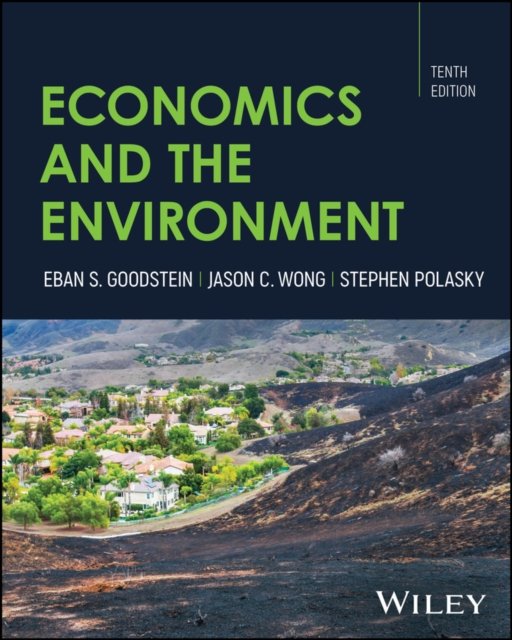 Economics and the Environment, 10th Edition