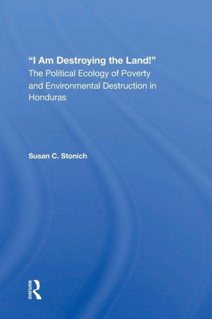 I Am Destroying The Land!