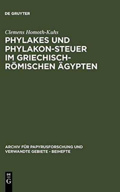 Phylakes und Phylakon-Steuer im griechisch-römischen Ägypten