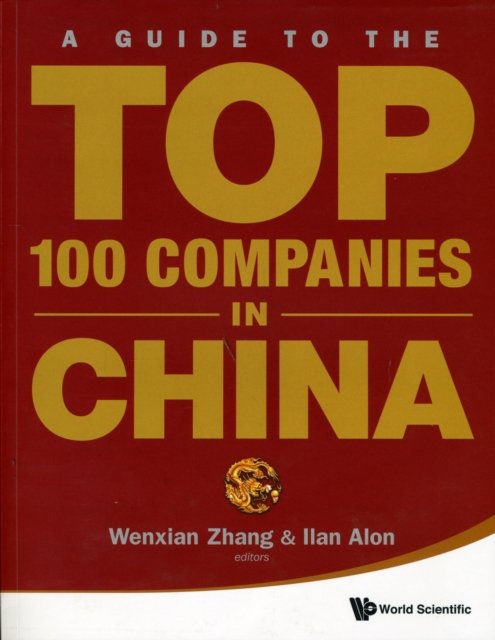 A Guide to the Top 100 Companies in China