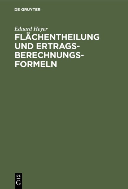 Flachentheilung Und Ertragsberechnungs-Formeln