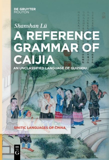 Reference Grammar of Caijia