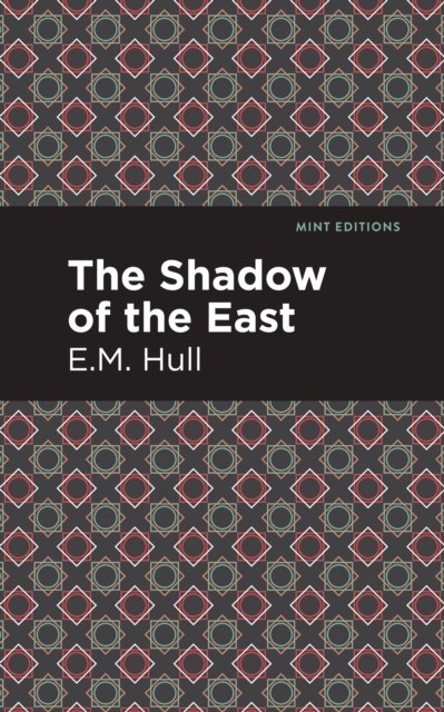 The Shadow of the East