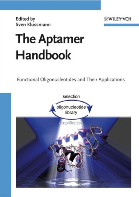The Aptamer Handbook – Functional Oligonucleotides and Their Applications