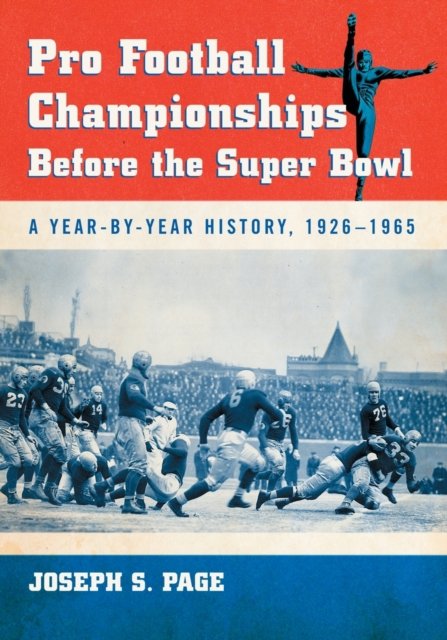 Pro Football Championships Before the Super Bowl