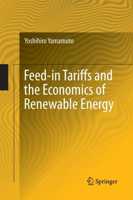 Feed-in Tariffs and the Economics of Renewable Energy