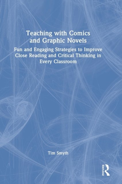 Teaching with Comics and Graphic Novels