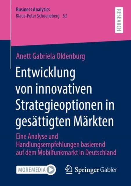 Entwicklung von innovativen Strategieoptionen in gesattigten Markten