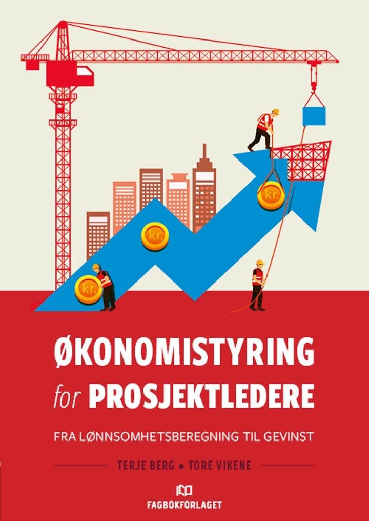 Økonomistyring for prosjektledere - fra lønnsomhetsberegning til gevinst