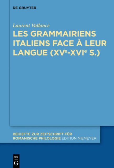 Les grammairiens italiens face a leur langue (15e–16e s.)