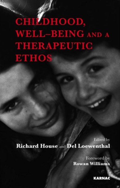 Childhood, Well-Being and Therapeutic Ethos