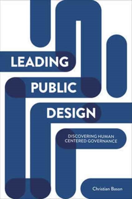Leading Public Design – Discovering Human–Centred Governance