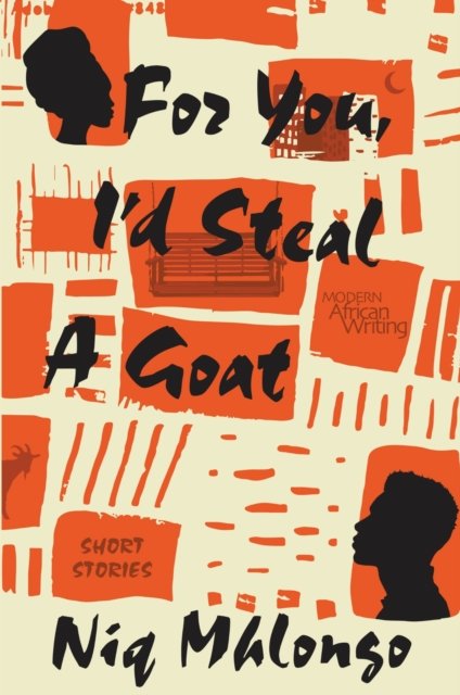 For You, I'd Steal a Goat