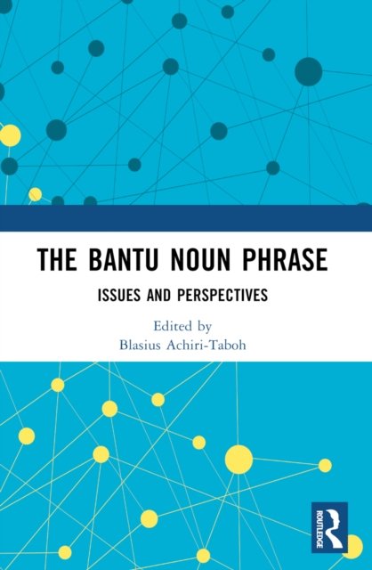 The Bantu Noun Phrase
