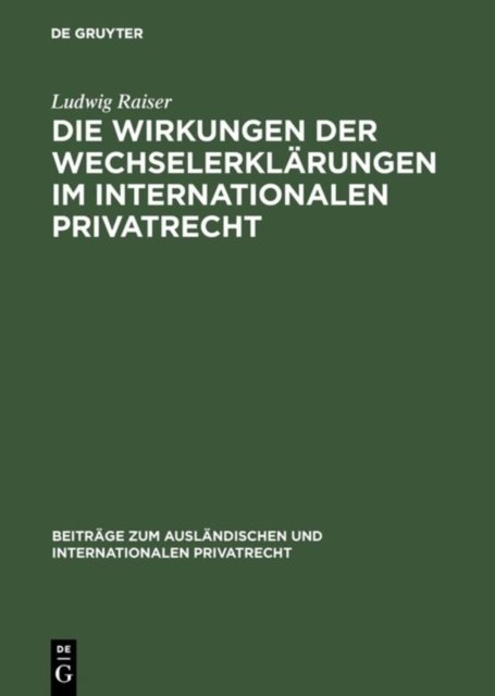 Die Wirkungen der Wechselerklarungen im internationalen Privatrecht