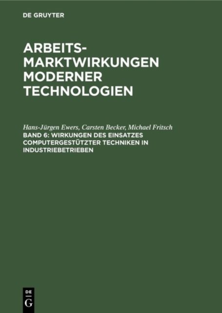 Wirkungen des Einsatzes computergestutzter Techniken in Industriebetrieben