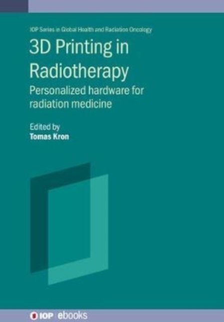 3D Printing in Radiation Therapy